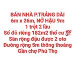 BÁN NHÀ ĐẤT 182m2 P.TRẢNG DÀI, 1TRỆT 2LẦU, SỔ HỒNG THỔ CƯ, ĐƯỜNG RỘNG 5m, SÂN ĐẬU 2 OTO GẦN CHỢ PHÚ THỌ (NP994)