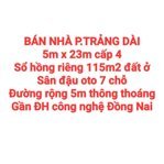 BÁN NHÀ TRẢNG DÀI KP5, SỔ HỒNG RIÊNG, ĐƯỜNG 5m GẦN MẦM NON NGỌC HOÀNG (NP1078)