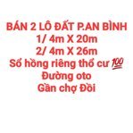 BÁN 2 LÔ ĐẤT AN BÌNH, SỔ HỒNG RIÊNG THỔ CƯ, ĐƯỜNG OTO, GẦN CHỢ ĐỒI