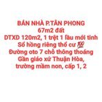 BÁN NHÀ TÂN PHONG, 1TRỆT 1LẦU, SỔ HỒNG THỔ CƯ, ĐƯỜNG OTO 7 CHỖ THÔNG, GẦN GX THUẬN HÒA