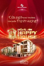 chậm là mất đắn đo là lỡ sóng! hồng an happy house đang là điểm nóng mới tại p. hồng an, hải phòng