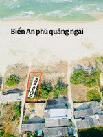 trực diện biển an phú quảng ngãi duy nhất 1 lô giá bán chỉ hơn 500tr k có lô thứ 2