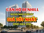 bán chung cư benhill giá gốc chỉ 220triệu nhận nhà ngay, 2pn - 35tr/m2 - cam kết mua lại sau 2 năm