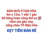 BÁN NHÀ TAM HÒA, 1TRỆT 1GÁC, SỔ HỒNG RIÊNG THỔ CƯ, ĐƯỜNG OTO GẦN CHỢ, CỔNG CHÀO TP BIÊN HÒA (NP569)
