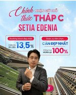 mở bán setia edenia (kđt eco xuân) - mặt tiền ql13 - chọn căn ưng ý, booking sớm nhận ck khủng