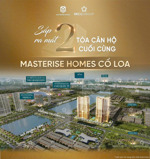 lumiere plus - 2 toà chung cư cuối cùng vip nhất, vị trí đẹp nhất - vinhomes global gates cổ loa