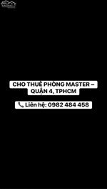 CHO THUÊ PHÒNG MASTER – QUẬN 4, TPHCM