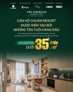 cơ hội cuối sở hữu căn hộ chuẩn resort the emarald garden view. giá dưới 35tr/m2. chiết khấu đến 7%