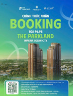nhận booking 2 tòa siêu hot cạnh hồ 3,6ha dự án the park land ocean park 2 giá chỉ 6xtr/m2