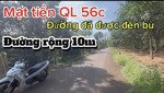 mặt tiền đường nhựa vĩa hè của nhà nước. song song quốc lộ 56. kẹt tiền bán gấp