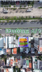 bán quỹ đất lớn 600m2 - ngang 24m - mt đường 2/9 - xây 16 tầng - có thể xin làm dự án