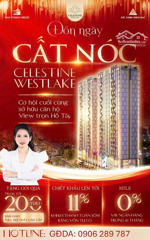 sắp cất nóc toà celestine westlake giá siêu tốt trước khi tăng giá chỉ vào 20%- lh 