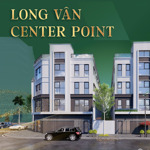 shophouse long vân center point 75m² trung tâm kđt long vân - quy nhơn