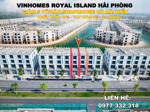 05 căn shophouse mặt đường tla trục đường chính dự án vinhomes royal island - chiết khấu 35%