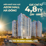 bán căn hộ chung cư mới an bình homeland giá tốt nhất thị trường chỉ từ 4tỷ8 cho căn hộ 2pn2vs 68m2