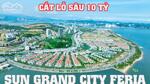 Cắt lỗ sâu 10 tỷ so với giá hợp đồng biệt thự Sun Grand City Feria Hạ Long 203m2 hướng Tây Bắc