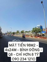 mặt tiền có vỉa hè, đường bình đông, q8, 98m2, ngang 4x24m, chỉ hơn 8 tỷ tl