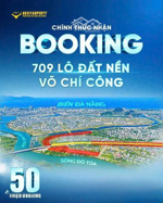 nhận booking: siêu phẩm 709 lô đất nền mặt tiền võ chí công nối dài. (hoàn tiền 100% nếu ko mua
