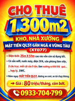 CHO THUÊ 1.300m2 KHO, NHÀ XƯỞNG MẶT TIỀN QL51 GẦN BIGC NGÃ 4 VŨNG TÀU (XT077)