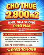 CHO THUÊ 2.800m2 KHO, NHÀ XƯỞNG P.HỐ NAI, ĐƯỜNG XE CONT THÔNG THOÁNG (XN017)