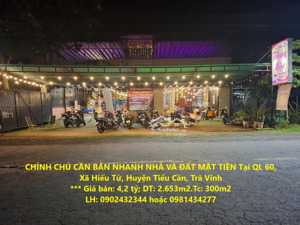 chính chủ cần bán nhanh nhà và đất mặt tiền tại ql 60, xã hiếu tử, huyện tiểu cần, trà vinh