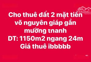 cho thuê đất 2 mặt tiền trước sau võ nguyên giáp ngang rộng 25m gần mường thanh