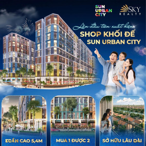 mở bán phân khu liền kề,biệt thự đẹp nhất sun urban city rất đáng đầu tư cùng nhiều ưu đãi đầu xuân