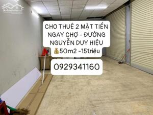 CHO THUÊ 2 MẶT TIỀN NGAY CHỢ - ĐƯỜNG NGUYỄN DUY HIỆU