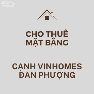 CHO THUÊ ĐẤT 140M² – CẠNH VINHOMES ĐAN PHƯỢNG – MẶT TIỀN 10M, VỈA HÈ 7M – TIẾP GIÁP ĐƯỜNG TÂN HỘI - LIÊN HÀ