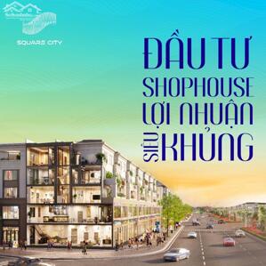 ĐẦU TƯ SIÊU SHOPHOUSE, LỢI NHUẬN SIÊU KHỦNG 88%