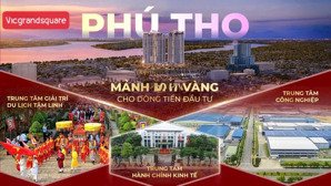 chính thức mở bán toà regal dự án vic grand square việt trì, phú thọ