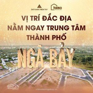 bán đất thành phố ngã bảy 260 triệu, tương lai sáp nhập vào cần thơ, đầu tư ngay sổ công chứng liền