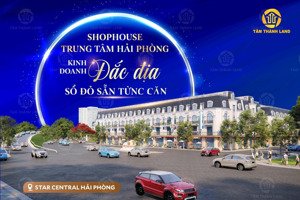 hot! shophouse trung tâm hải phòng - kinh doanh đắc địa - sổ hồng từng căn