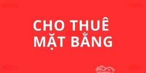 cho thuê mặt bằng đức hòa giá rẻ