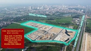 đầu tư đón sóng kđt the metropolitan bắc giang - đối diện logistics 4.200 tỷ