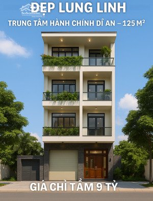 bán nhà 5 tầng đẹp lung linh - trung tâm hành chính dĩ an - 125m2 - giá chỉ tầm 9 tỷ