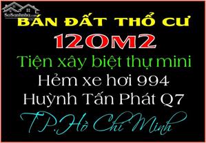 Bán rẻ lô đất đẹp 8 x 15m Huỳnh Tấn Phát Quận 7 TP.HCM