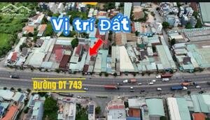 BÁN LÔ ĐẤT MẶT TIỀN DT 743 NGÃ TƯ MIẾU ÔNG CÙ TP THUẬN AN