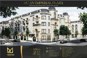 xuất ngoại giao tt2 ô góc 100m giá gốc cđt tại imperial palza, 360 giải phóng, thanh xuân, view cc