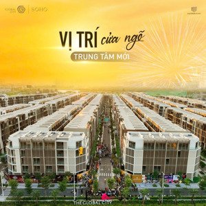 hàng hiếm tại the global city. mua giá gốc, góp tiến độ, ck cao. lh: 0902.746,319