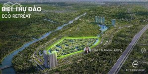 nhận booking biệt thự đảo viên kim cương eco retreat, sản phẩm cho giới thượng lưu, ưu đãi giá tốt