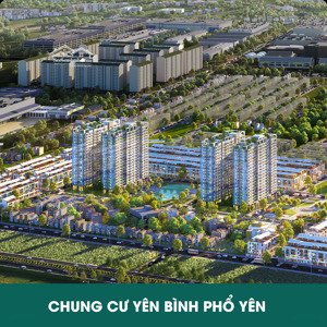 chung cư yên bình complex sát nhà máy samsung chỉ 25 triệu / m2 sở hữu chỉ từ 500 triệu tầng 16-20