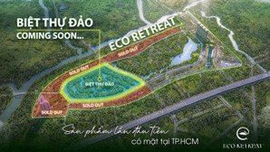 biệt thự đảo tinh hoa giới hạn tại eco retreat chỉ có 483 căn giá siêu tốt cho mua đợt đầu ưu tiên