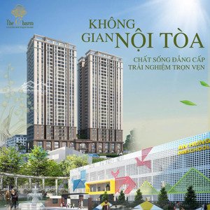 độc quyền căn 2pn 54 m2 giá rẻ nhất thị trường chiết khấu 200tr tại dự án the charm an hưng