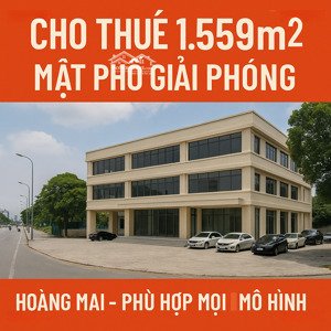 cho thuê mặt phố giải phóng mt: 15m diện tích khủng 1.559m²