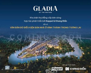 gladia khang điền chính thức nhận booking tháng 7: siêu phẩm biệt thự bởi khang điền và keppel land