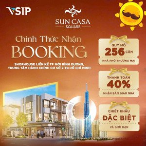 chính thức nhận booking shophouse 3 tầng sun casa square phường vĩnh tân - tp hồ chí minh