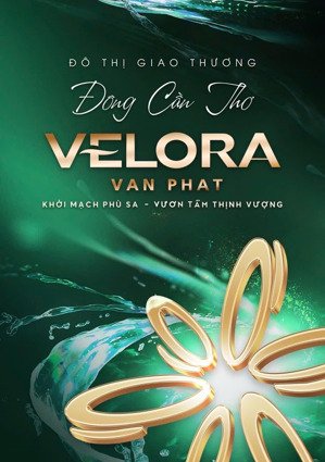 cơ hội vàng - sở hữu đất nền đông cần thơ - velora vạn phát
