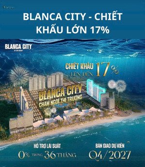 sở hữu căn hộ blanca city 2 pn 61 m2 ck ngay 17% và nhiều quà tặng siêu hấp dẫn