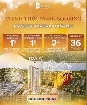 chỉ 50tr booking đặt chỗ sớm căn vip tòa a chiết khấu ngay 18% căn hộ masteri rivera đà nẵng